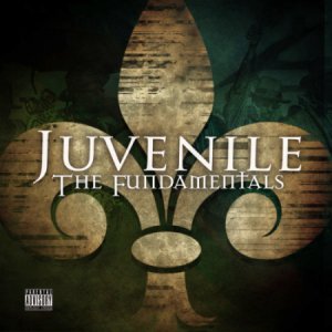  Juvenile - The Fundamentals (2014) 