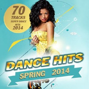  Dance Hits. Spring 2014 (2014) 