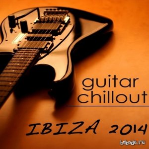  Cafe Chillout Music Club - Guitar Chillout Ibiza (2014) 