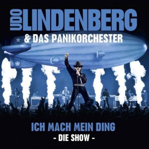  Udo Lindenberg & Das Panikorchester - Ich Mach Mein Ding: Die Show (2CD) (2013) MP3 