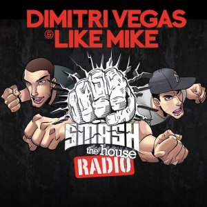  Dimitri Vegas & Like Mike - Smash the House (2014-07-05) 