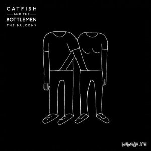  Catfish And The Bottlemen - The Balcony (2014) 