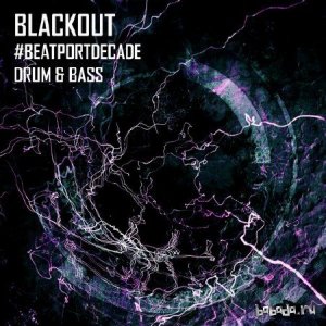  Blackout Music NL #Beatport Decade Drum & Bass (2014) 