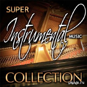  Super Instrumental Music Collection (2014) 
