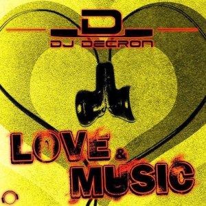  DJ Decron - Love & Music (Remix Edition) 2014 