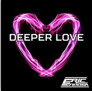  Eddie Thoneick - Deeper Love (Eric Mendosa Remix) (New) (2014) 