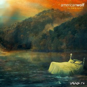  American Wolf - My Main Sport (2014) 