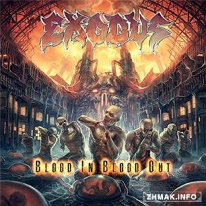  Exodus - Blood In, Blood Out (2014) 