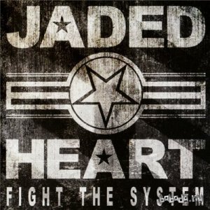  Jaded Heart - Fight The System (2014) 