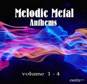  VA - Melodic Metal Anthems Vol.1-4 (2014) 