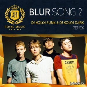  Blur - Song 2 (DJ Kolya Funk & DJ Kolya Dark Remix) (2015) 