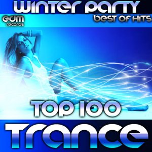  Winter Party. Top 100 Trance (2015) 