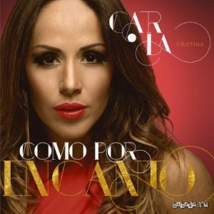  Carla Cristina - Como por Encanto (2015) 