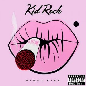  Kid Rock - First Kiss (Deluxe Edition) (2015) 