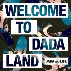  Dada Life - Welcome To Dada Land (2015) 