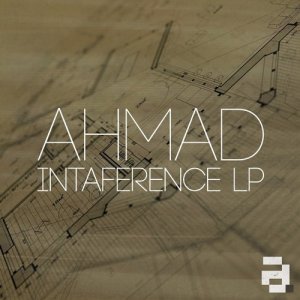  Ahmad - Intaference LP (2015) 
