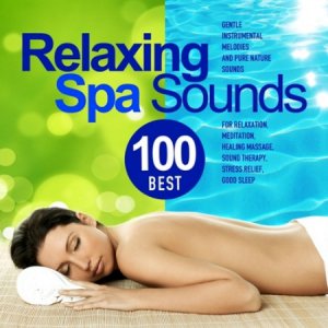  Best 100 Relaxing Spa Sounds (2015) 