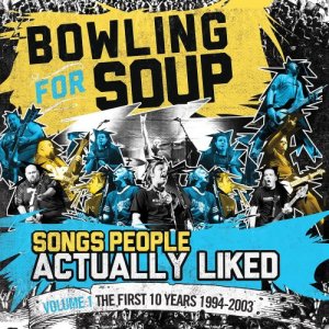  Bowling For Soup - Songs People Actually Liked Vol.1 (2015) 