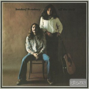  Batdorf And Rodney - Off The Shelf (1971) MP3 
