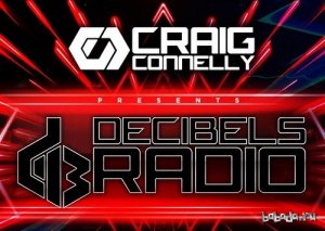  Craig Connelly - Decibels Radio 010 (2015-02-25) 