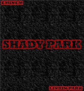  Eminem & Linkin Park - Shady Park (2015) 