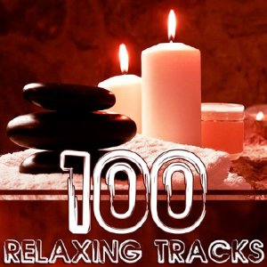  100 Relaxing Tracks For Meditation & Relaxation (2015) 