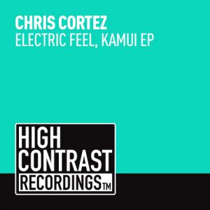  Chris Cortez - Electric Feel, Kamui (2015) 