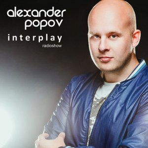  Alexander Popov presents - Interplay Radio Show 038 (2015-03-22) 