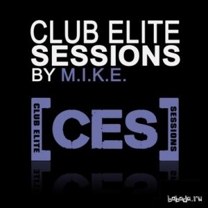  M.I.K.E. - Club Elite Sessions Radio  405 (2015-04-16) guests Fisherman & Hawkins 