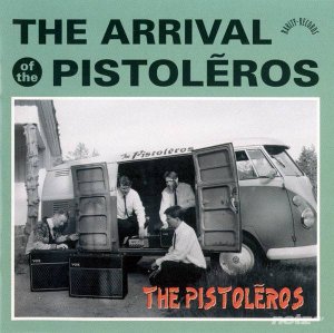  The Pistoleros - The Arrival Of The Pistoleros (2001) 