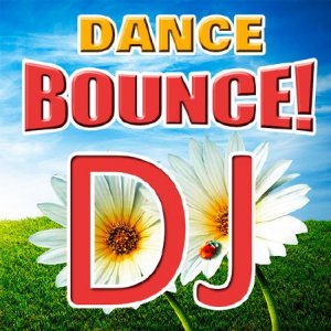  Dj Dance Bounce Hits (2015) 