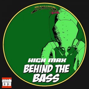  High Max - Behind the Bass (2015) 