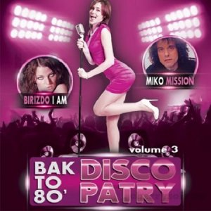  Bak to 80 Disco Party Vol.3 (2015) 
