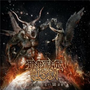  End-Time Illusion - Deities At War (2015) 
