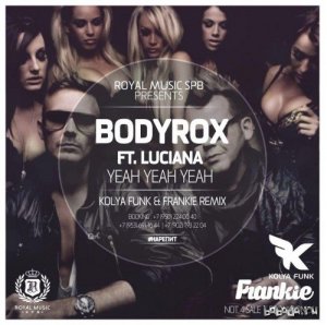  Bodyrox feat. Luciana - Yeah Yeah (DJ Kolya Funk & Frankie Remix 2015) 