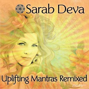  Sarab Deva - Uplifting Mantras Remixed (2013) 