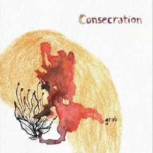  Consecration - Grob (2015) 