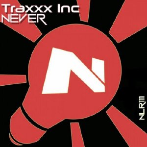  Traxx Inc, Massivedrum - Never [ ] 