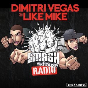  Dimitri Vegas & Like Mike - Smash the House (2015-06-05) 