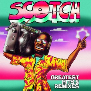  Scotch - Greatest Hits & Remixes (2 D) (2015) 