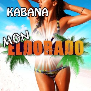  Kabana - Mon Eldorado (2015) 