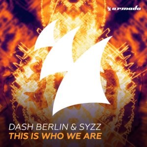  Dash Berlin & Syzz - This Is Who We Are, Waiting (2015) 