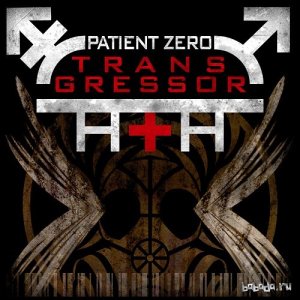  Patient Zero - Transgressor (2015) 