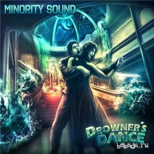  Minority Sound - Drowner's Dance (2015) 