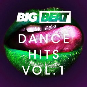  Big Beat Dance Hits: Vol.1 (2015) 