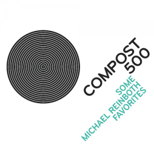  Compost 500 - Some Michael Reinboth (2015) 