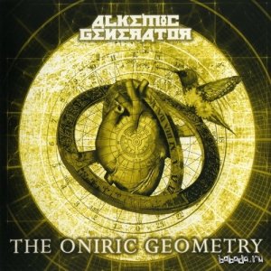  Alkemic Generator - The Oniric Geometry (2013) 