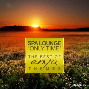  Meditation Spa - Only Time The Best of Enya Themes Relaxing Instrumental Versions (2015) 