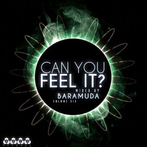  Can You Feel It? Vol 6 (Mixed By Baramuda) (2015) 