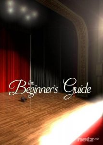  The Beginner's Guide (2015/RUS/ENG/RePack от R.G. Механики) 